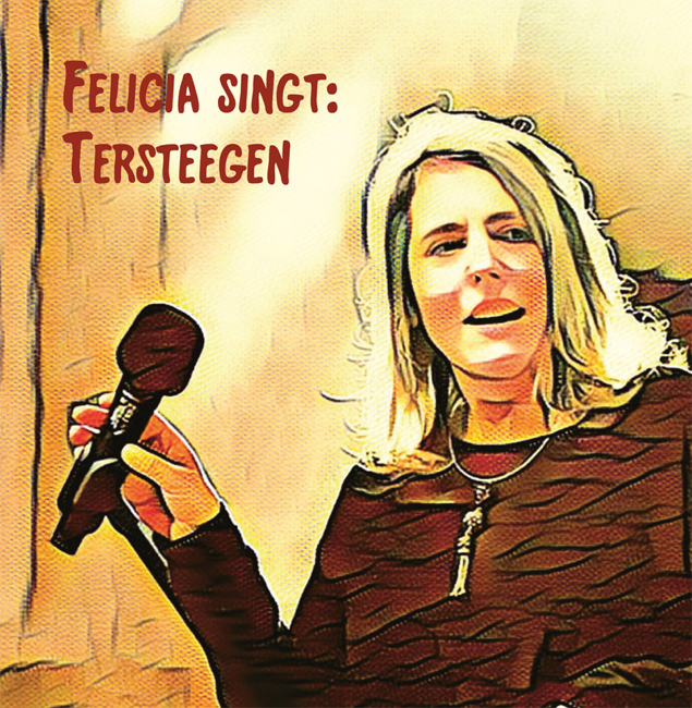 Felicia singt - Ter Steegen