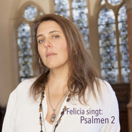 Felicia Friedrich - Psalmen 2